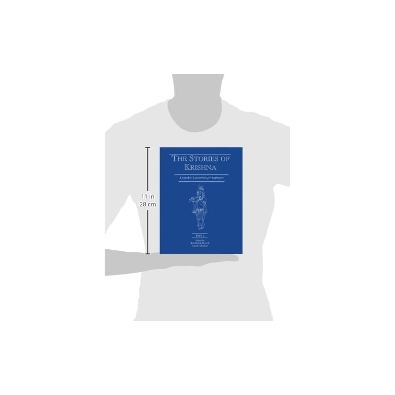 The Stories Of Krishna: A Sanskrit Course Book For Beginners Part : : Part I