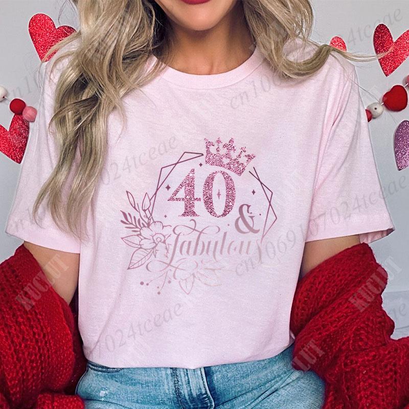 40th Fabulous T Shirt for Women 40th Year Birthday Party Tops Fashion Shiny Crown Graphic Short Sleeve Tees Female Clothing
