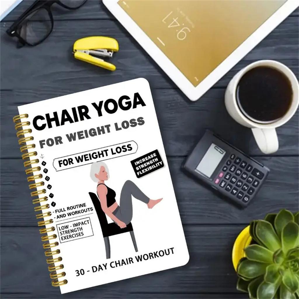 30-Day Chair Yoga Loss Spiral Notebook & Exercise Guide