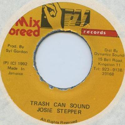 Disque 7 pouces JOSIE STEPPER - Trash Can Sound Mix Breed 1992 Jamaïque Reggae, Ska & Dub