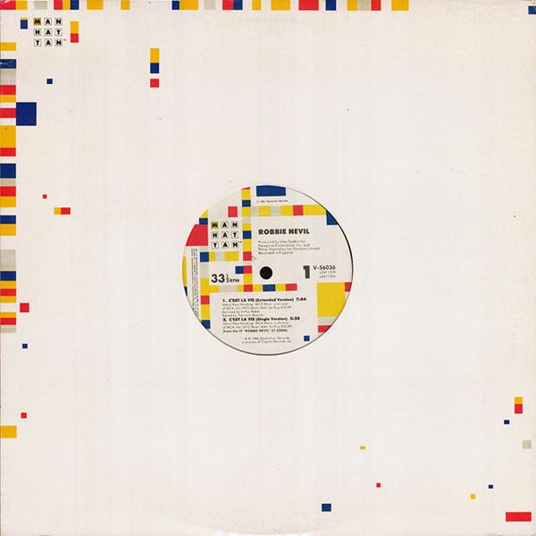 

12inch Record ROBBIE NEVIL - C est La Vie V56036 Manhattan Recor 1986 US Dance & Electronica Used