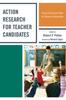 Книга Action Research for Teacher Candidates : Using Classroom Data To Enhance Instruction
