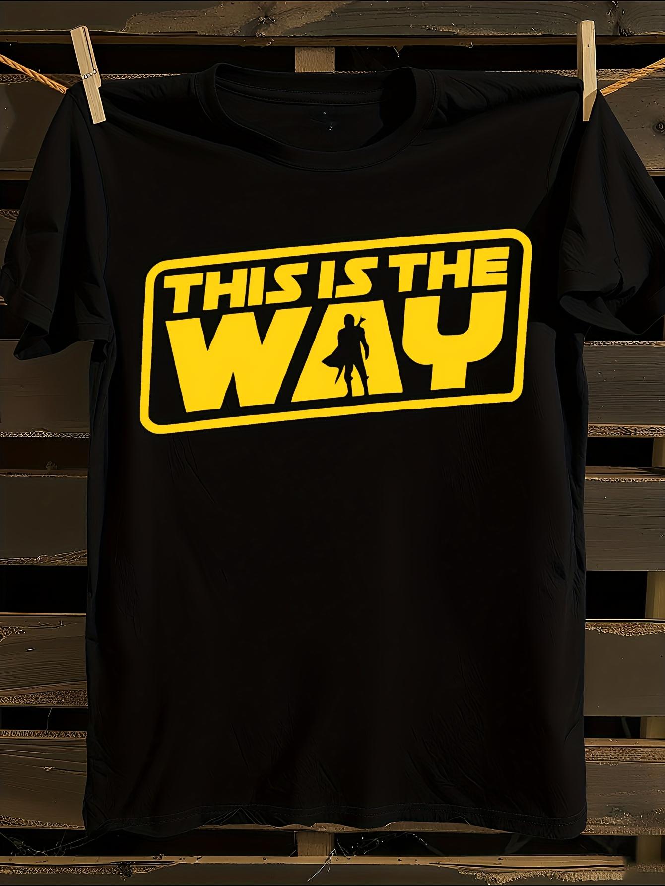 This Is The Way Graphic T-shirt S