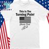 This Is The Turning Point Charlie Kirk Signature T-Shirt Unisex T-Shirt