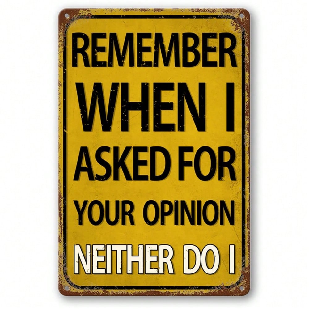 

Metal Poster Wall Art Remember When I Asked Opinion Wooden Frame Bar Decor
