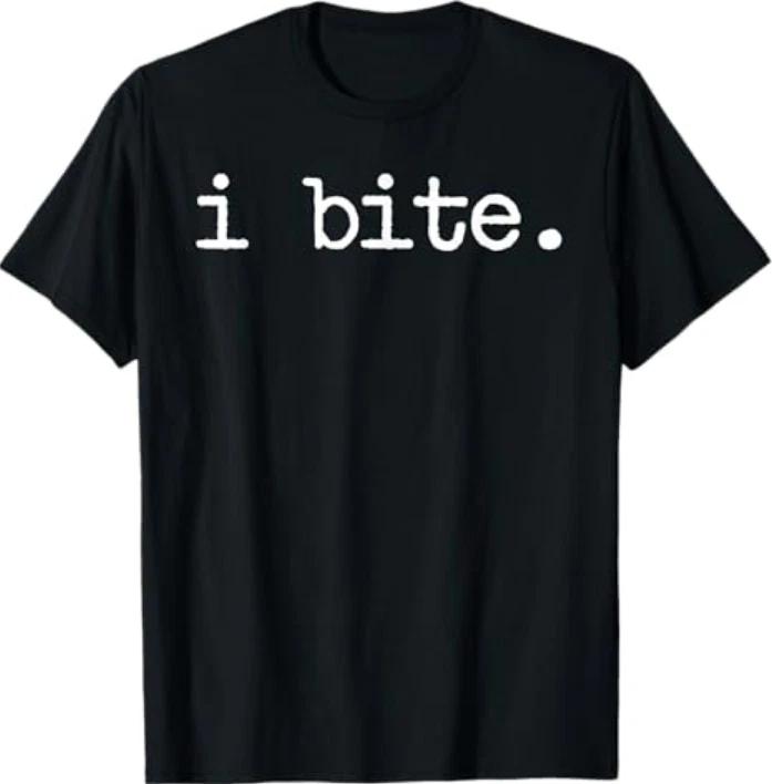 Inappropriate Funny I Bite Attitude Introvert Embarrassing Tshirt S