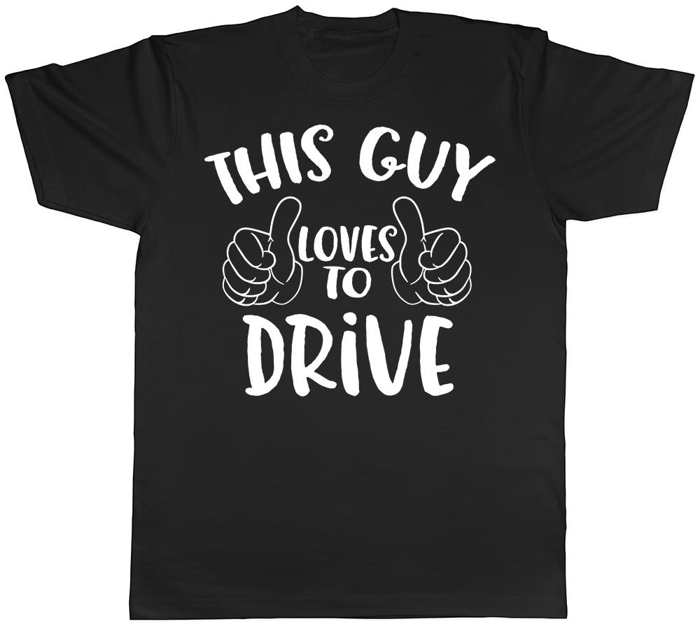 This Guy Loves To Drive Mens Short Sleeve T-Shirt XL