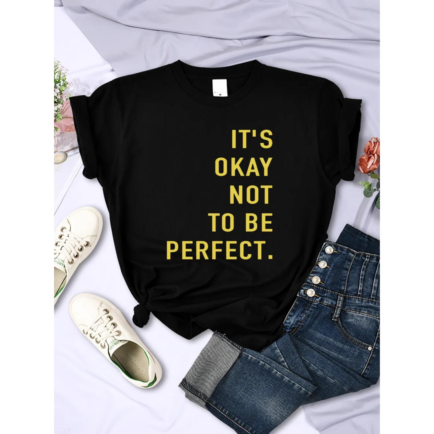 

It S Okay Not To Be Perfect Letter Print Women T-Shirt Casual Loose Tshirts Street Breathable Tee Shirt Hip Hop Summer T Shirts S чёрный