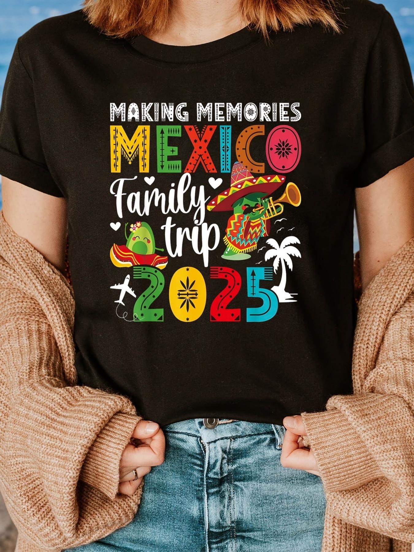 Mexico Family Trip 2025 Making Memories T-shirt S