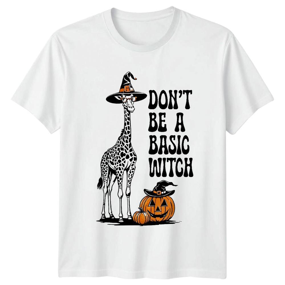 Dont Be A Basic Witch Halloween Giraffe Unisexs Unisexs Graphic Tee S