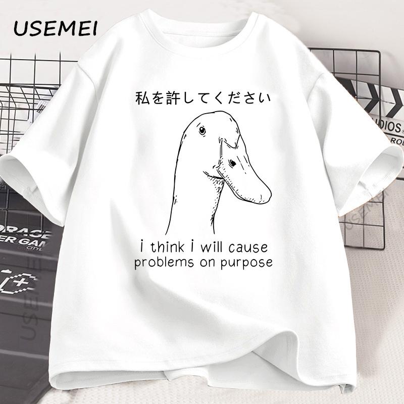 Stupid Goose Funny T-shirt Men Women I Think I Will Cause Problems on Purpose T Shirt Japanese Style Tshirt Cotton Graphic Tees