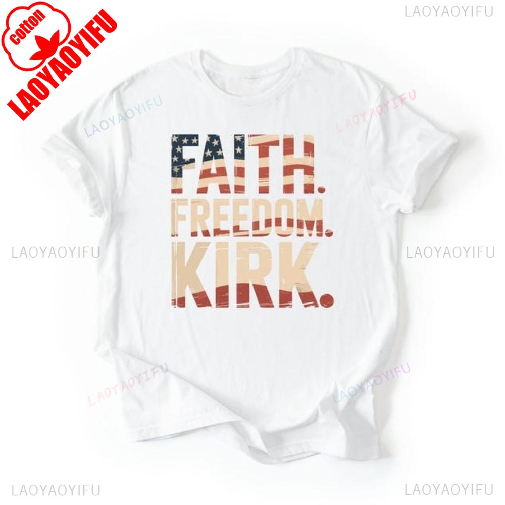 Faith Freedom Charlie Kirk Shirt Street Fashion Patriot Memorial Tshirt Charlie Kirk Uniquet Print Shirt Woman Man Cotton Tops S