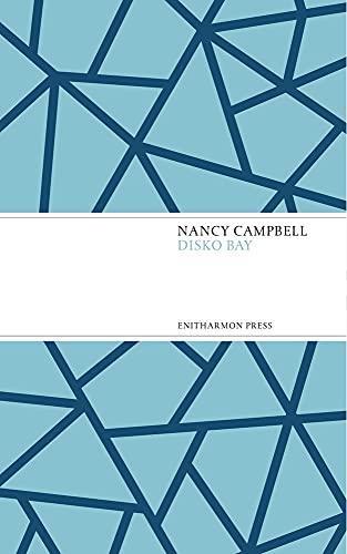 Disko Bay by Nancy Campbell Paperback Book 9781910392188