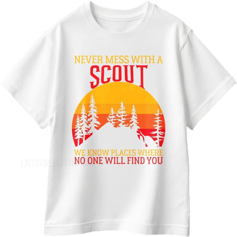unisex summer For men t shirt Never Mess With A Scout We Know Places Where No One Will Find You Short Sleeve Workout ONeck Top