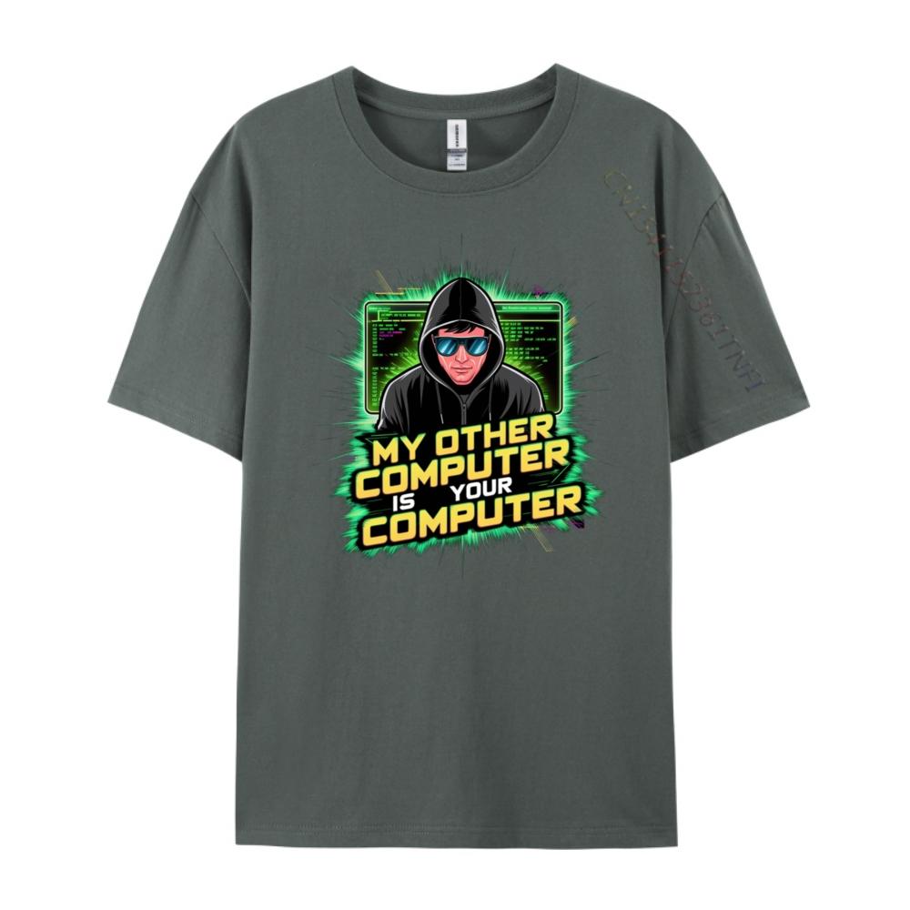 Lustiger Hacker Techie Mein Anderer Computer Ist Dein Computer Luxus T-Shirt Klassische Marke Kleidung Vaporwave