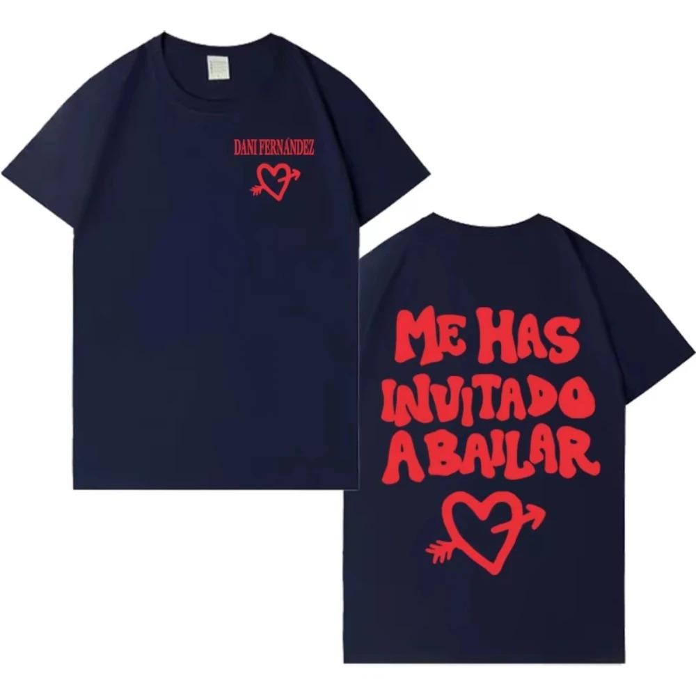 Dani Fernández "Me Has Invitado a Bailar" Lyric Print Oversized T-Shirt Women And Men Comfortable Fashion T-Shirt