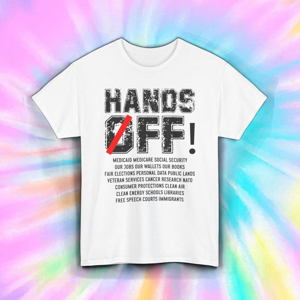 

Hands Off Activist Shirt | Political Protest Equality Human Rights Message Tee 4XL