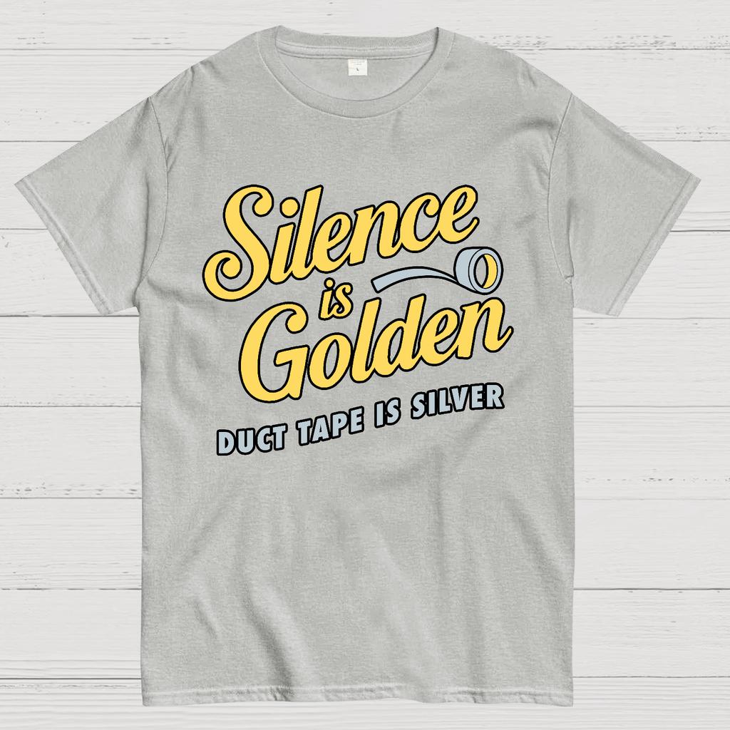 Silence Is Golden.... Duct Tape Is Silver Cotton Summer Casual Cool Loose T-Shirt