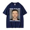 Funny Justin Timberlake Mugshot T Shirt Im in Love with A Criminal Meme T Shirts Unisexs Fashion Casual Cotton Tshirt Streetwear