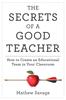 The The Secrets of a Good Teacher : How To Create an Educational Team In Your Classroom Book