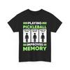 Pickleball Shirt, Playing Pickleball Improves Memory Tshirt, Pickleball Fans Tee