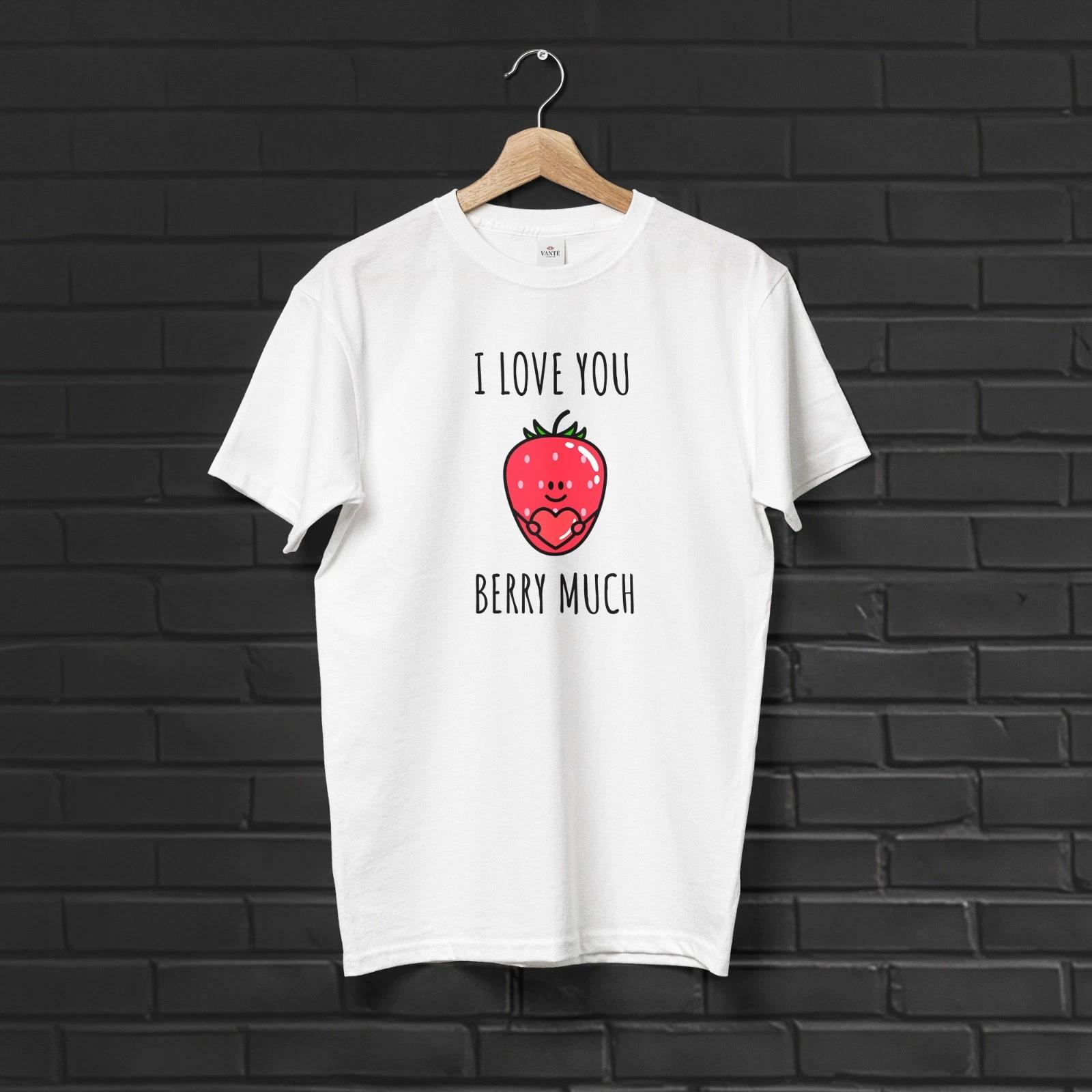 Funny Valentine s Day T-Shirt, I Love You Berry Much Shirt, Romantic Fruit Pun S