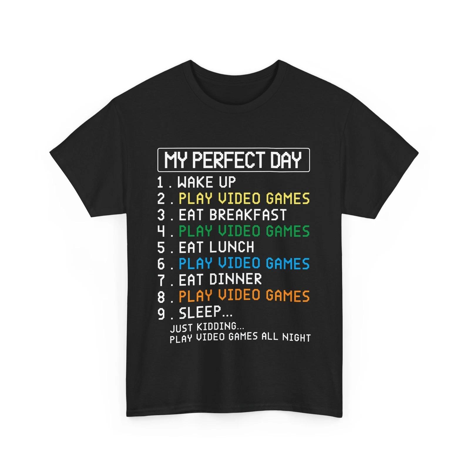 Video Gaming Shirt, My Perfect Day Video Games Lovers Shirt, Gamer Shirt S