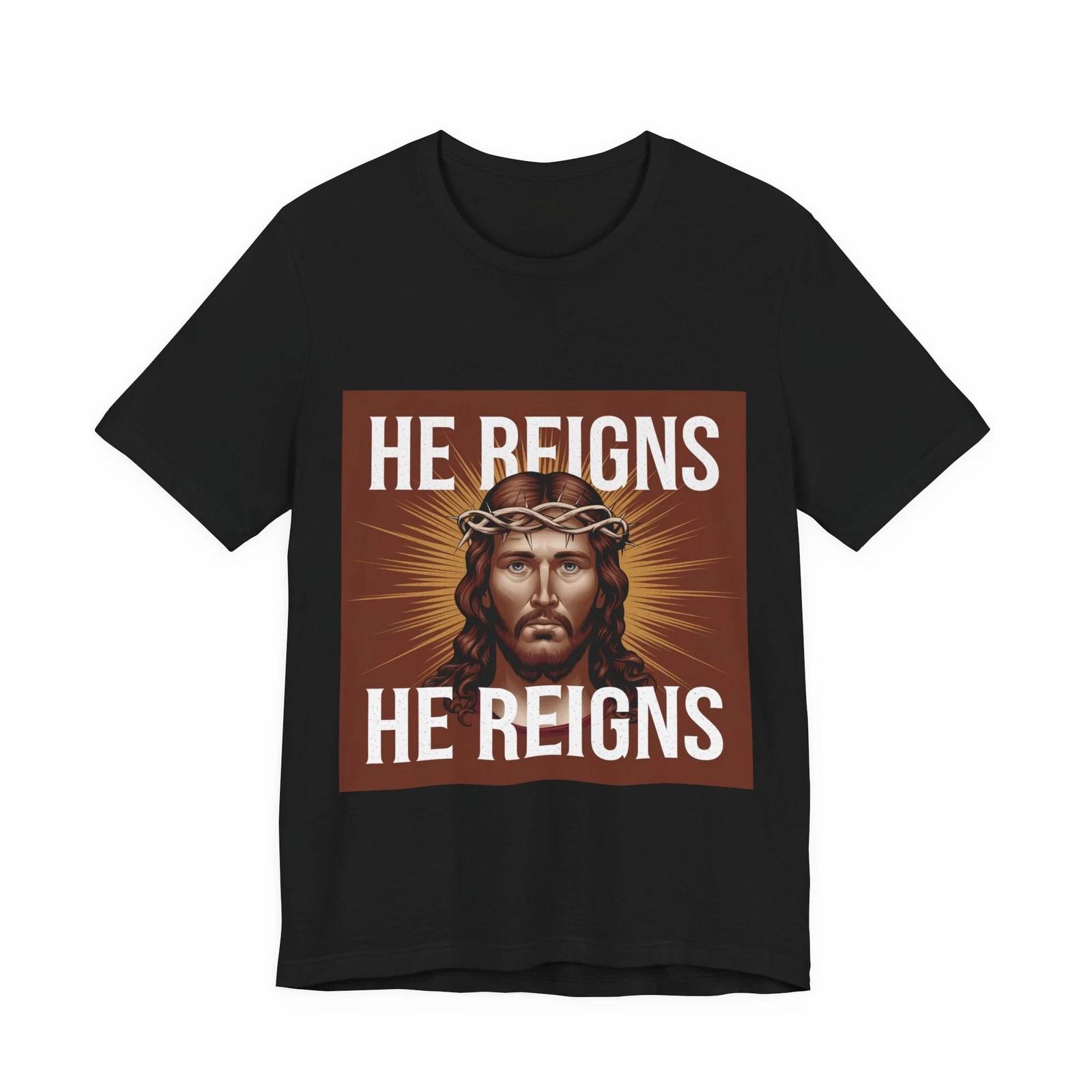 He Reigns Jesus Unisex T-Shirt Christian Faith Patriotic Tee L