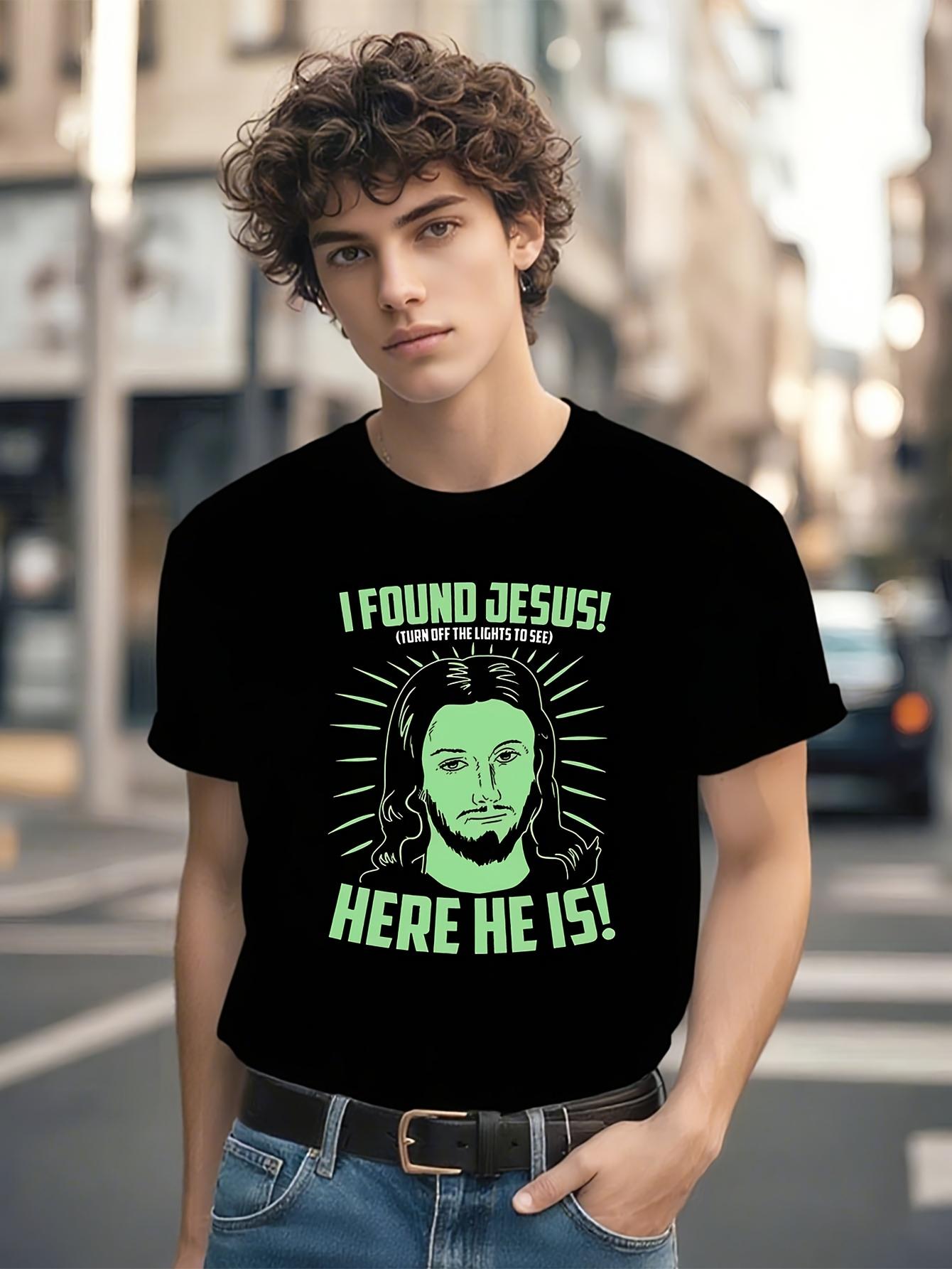 Funny Tshirt Funny I Found Jesus! HERE HE IS! Glow in the... M