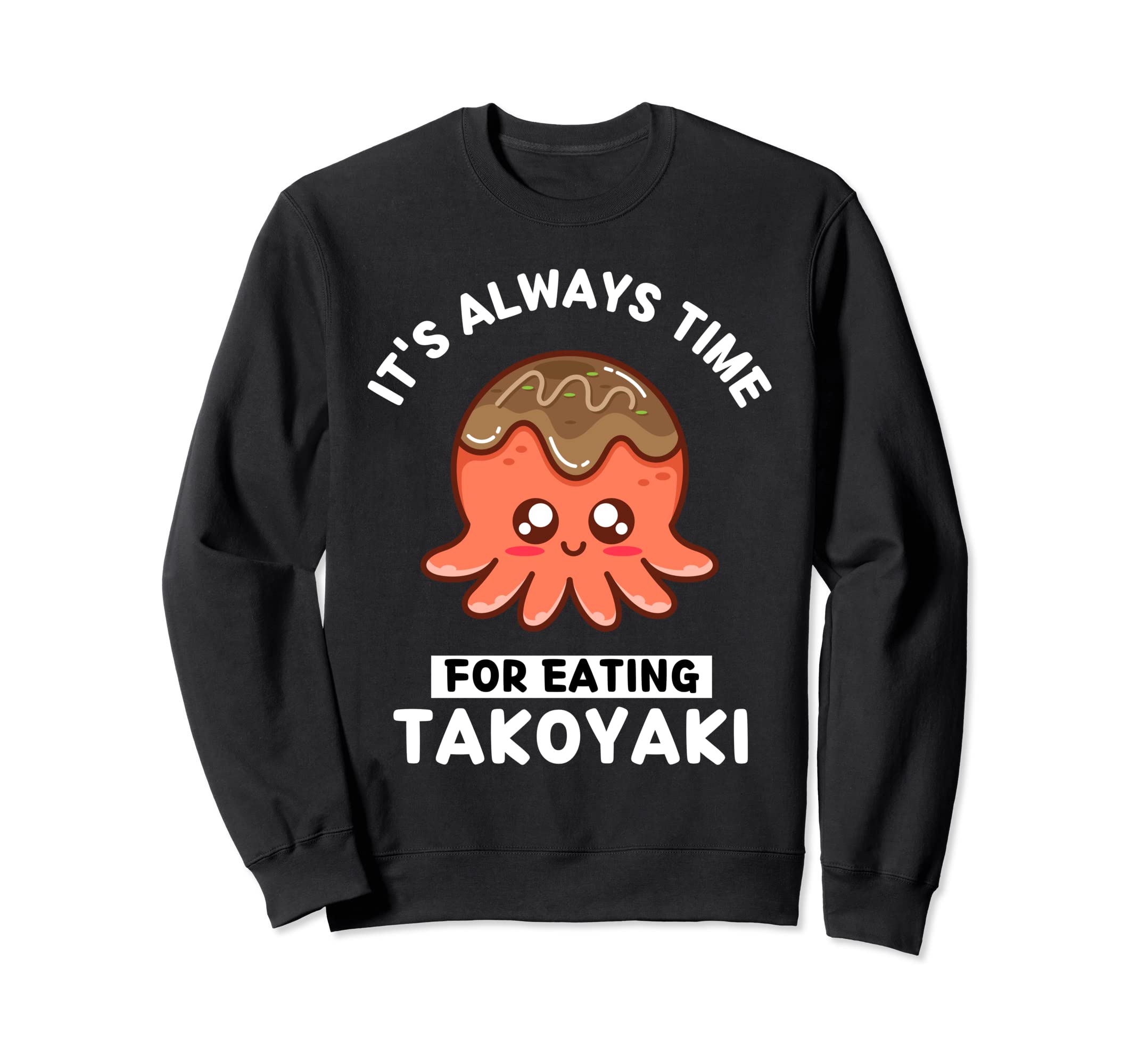 

Cute Kawaii Takoyaki time to eat Takoyaki Trainer It s