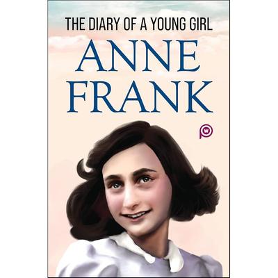 The Diary Of A Young Girl First Published In June 1947, The Diary Of