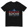 Warning May Start Talking About Politics T-Shirt