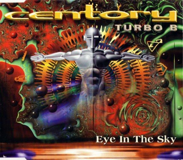 

CD CENTORY TURBO B Eye In The Sky 724388220521 EMI Electrola 1995 Europe Dance Electronica Used