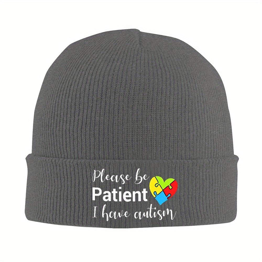 1pc Please Be Patient I Have Autisms Bonnet Hats Self Love Beanie Hats Design Beanies Winter Cool Adult Kpop Elastic Cap