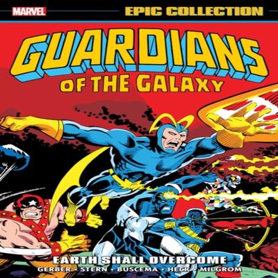 Guardians of The Galaxy Epic Collection Earth Shall Overcome by Arnold Drake Paperback Book 9781302950439