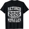 Unisexs Unisex Retireunisext Best Retired 2026 T Shirt Streetwear Oversized Tee Summer Casual Cotton Gen Z Alpha Brain Top Rot Humor