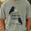 Crow Coffee Shirt, Raven Coffee Shirt, Funny Crow Tee, Grumpy Bird T-Shirt, Coffee Lover Shirt, Gothic Crow Raven Coffee T-Shirt