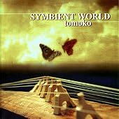 CD TOMOKO KAWAHARA - SYMBIENT WORLD TOMOKO Symbient Worl OGEN001 Japan Japanese Others Used