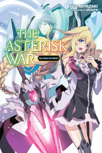 The Asterisk War Vol. 14 Light Novel by Yuu Miyazaki Paperback Book 9781975359454