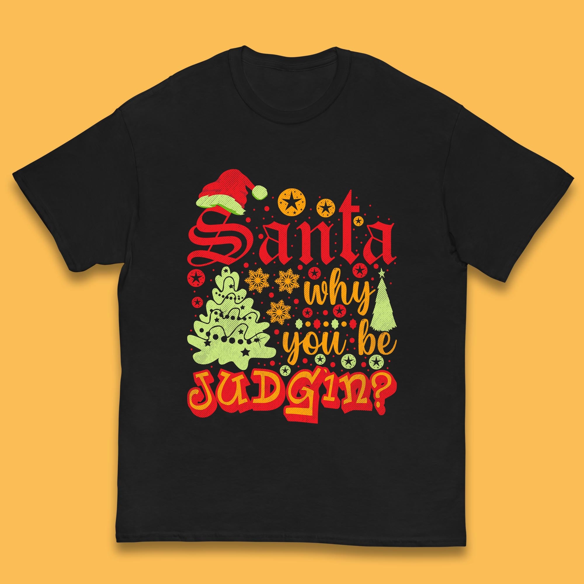 Christmas Kids T Shirt Santa Why You Be Judgin? Funny Quotes Top 150