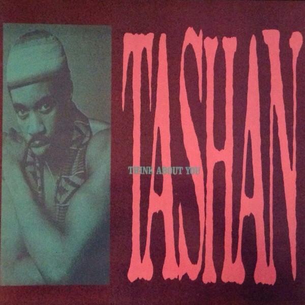 

12inch Record TASHAN - Think About You 4473543 Columbia 1990 US Soul/Funk Used