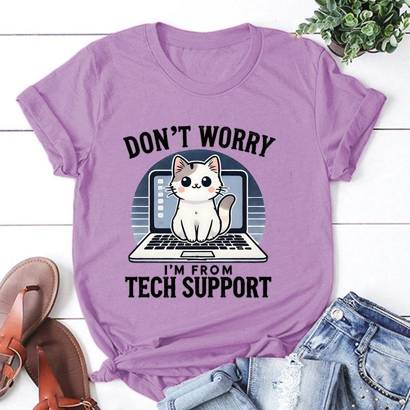 New Cat Don'T Worry I'M From Tech Support Printing T Shirt Unisex Cool Summer Casual T Shirt Harajuku Short Sleeved Shirt