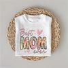 Happy Mother's Day T-Shirt, Best Mom Ever Shirt, Mom Gift, Mother's Day Gift