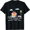 I Went Outside Once The Graphics Weren't That Good T-Shirt