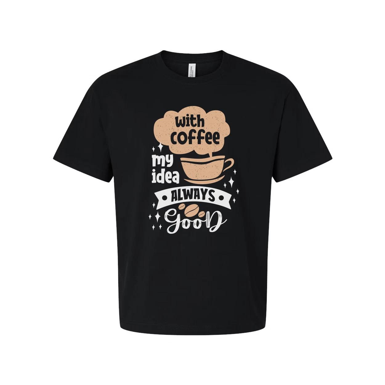 

Coffee Lovers Unisex Graphic Tee With Cup Design And The Phrase Always Good For XL