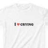 I Love Crying Meme T-Shirt: Funny Sarcastic Graphic Tee