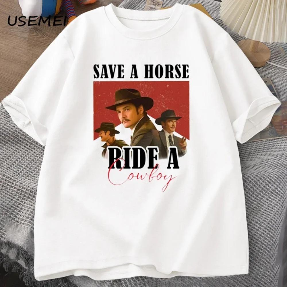 Pedro Pascal T-Shirt Cowboy Graphic Tshirt Save A Horse Ride A Cowboy Tees Pablo Escobar Lats of Us Mandalorian T Shirts Summer