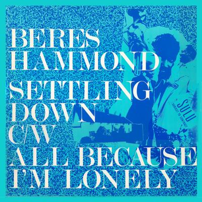 12-Zoll-Schallplatte BERES HAMMOND - Settling Down / All Because I'm Lon CRT5 Charm 1987 UK Reggae, Ska & Dub Gebraucht