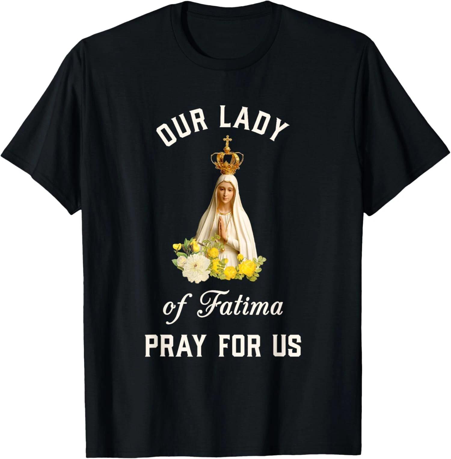 Our Lady of Fatima, Virgin Mary Catholic Gift T-Shirt XXXL
