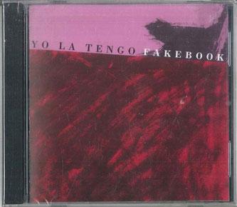 CD YO LA TENGO - Fakebook  7726412 Bar/None Record 1990 US Rock